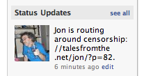 Facebook status: Jon is routing around censorship